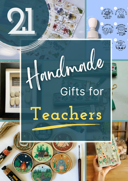 21 Handmade Gifts for Teachers,” featuring photos of embroidered hoops, a math equation clock, beaded apple earrings, watercolor palettes, and other artisan teacher gifts.