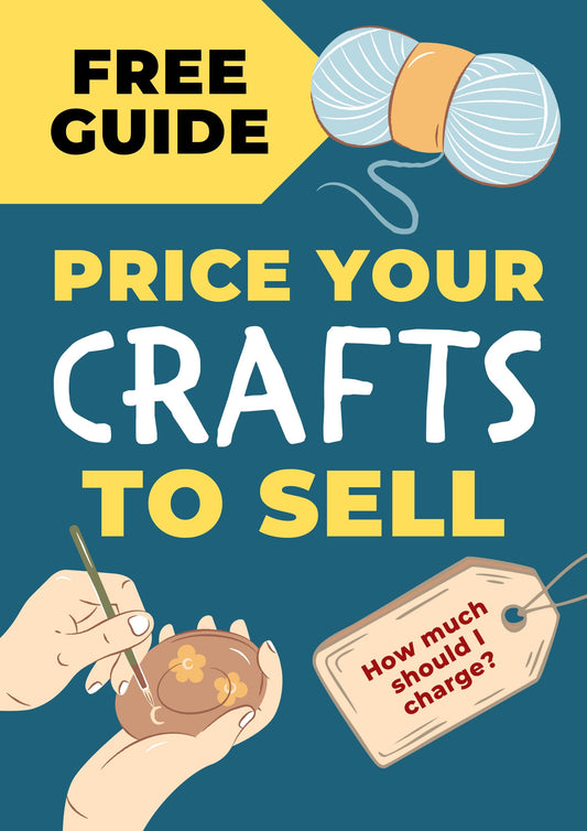 How to Price Your Handmade Crafts with Confidence (While Valuing Your Time, Talent, and Joy)