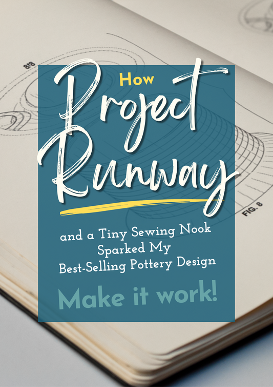 When my best-selling design hit a dead end, I turned to Project Runway, my sewing nook, and a pile of failed pottery prototypes. Here’s how that moment of desperation led to my most loved creation—the Sewing Station Caddy.