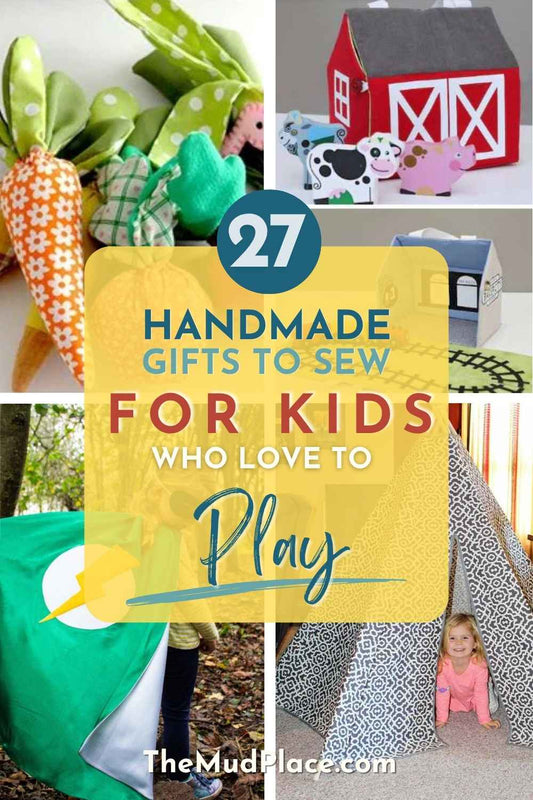 Collage of playful sewing projects for kids, including fabric vegetables, a soft farm play set, a character cape, and a fabric play tent. Overlay text reads “27 Handmade Gifts to Sew for Kids Who Love to Play.”