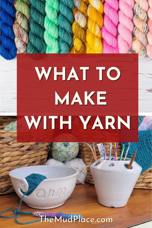 Colorful skeins of yarn arranged above a handmade ceramic yarn bowl and crochet hook holder on a wooden table, with text overlay “what to make with yarn,” representing easy knitting and crochet project ideas for beginners and small yarn projects.