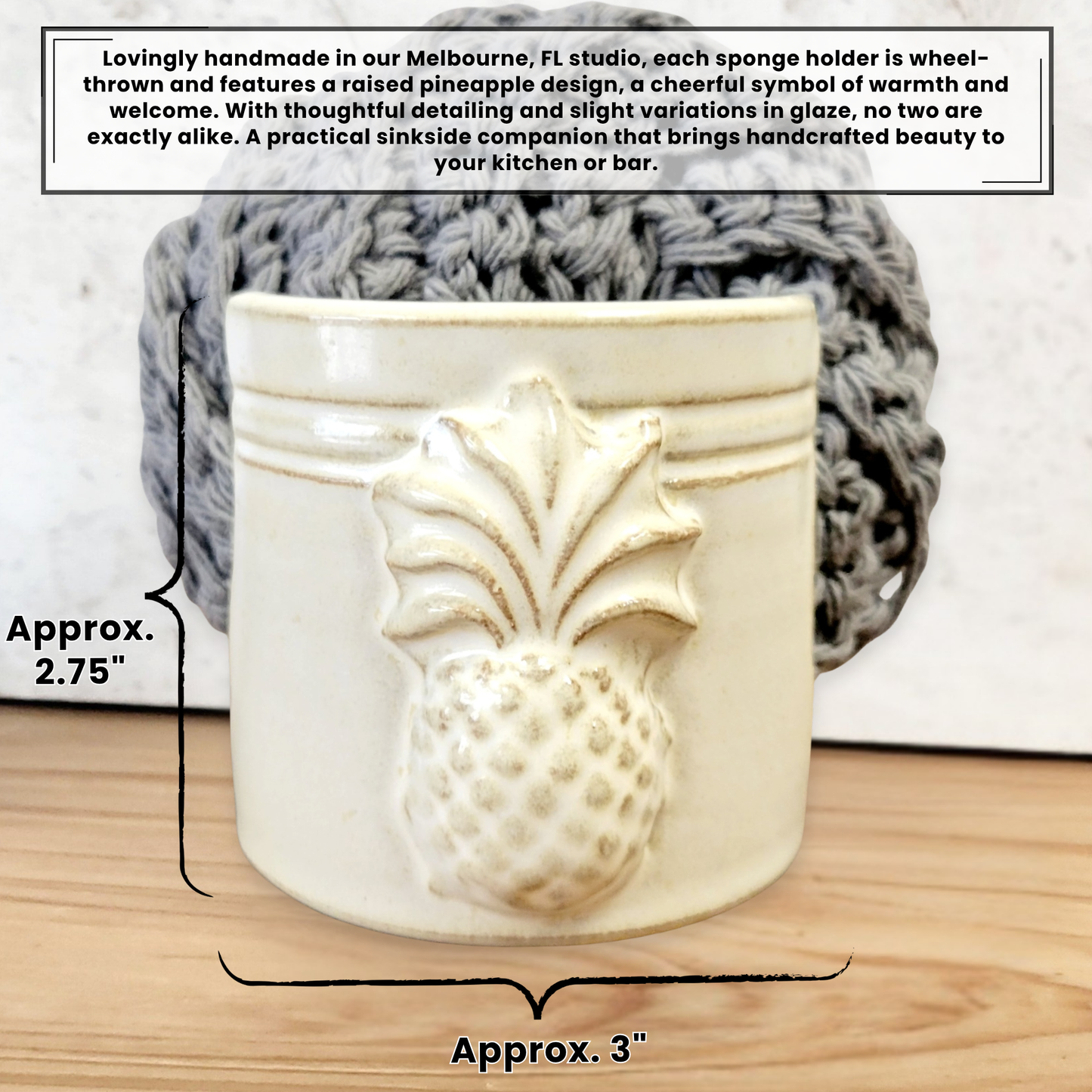Dimensions for a handmade artisan yellow ceramic sponge holder with embossed pineapple, paired with a gray cotton crochet scrubber sponge. Eco-friendly kitchen countertop accessory perfect for storing crochet scrubbers, dish sponges, and sink cleaning essentials. 2.75 inches by 3 inches